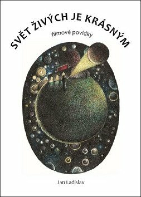 Svět živých je krásným - Jan Ladislav