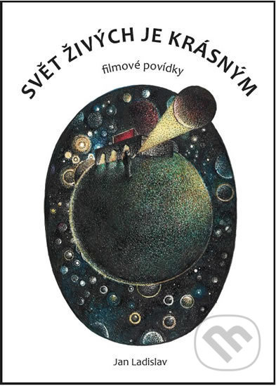 Svět živých je krásným - Jan Ladislav