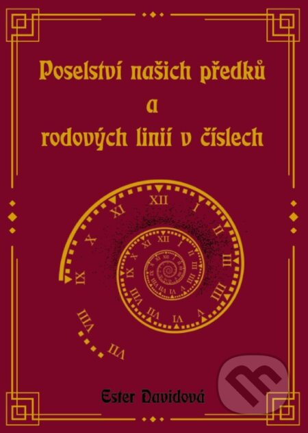 Poselství našich předků a rodových linií v číslech - kniha z kategorie Ezoterika