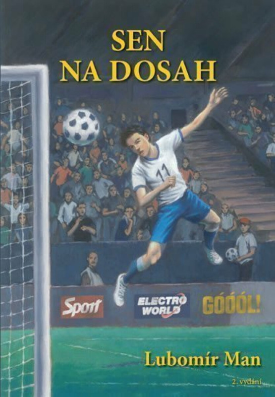 Sen na dosah - Výjimečný příběh chlapce trpícího za fair play - Lubomír Man