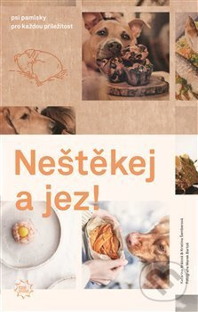 Neštěkej a jez! - O chlup lepší kuchařka Food Studio s.r.o.