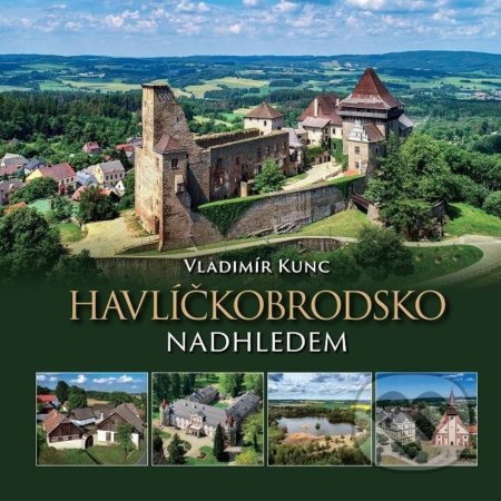 Havlíčkobrodsko nadhledem - Vladimír Kunc