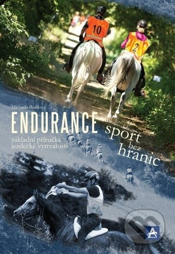 Endurance - sport bez hranic (Základní příručka jezdecké vytrvalosti) - kniha z kategorie Individuální sporty