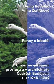 Panny a labutě - Anna Novotná, Anna Ženíšková