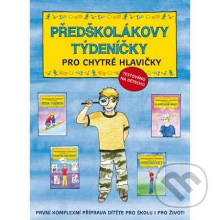 Předškolákovy týdeníčky pro chytré hlavičky - Věra Tautová, Jana Martincová