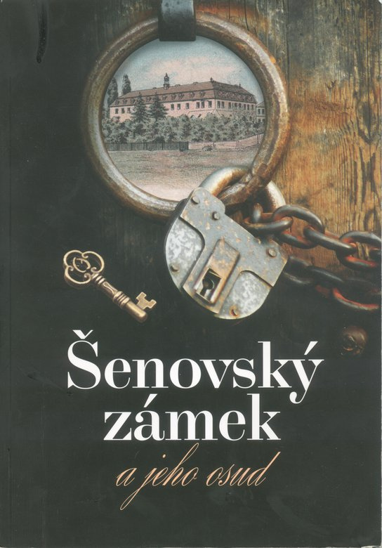 Šenovský zámek a jeho osud -  Jaroslav Bednář