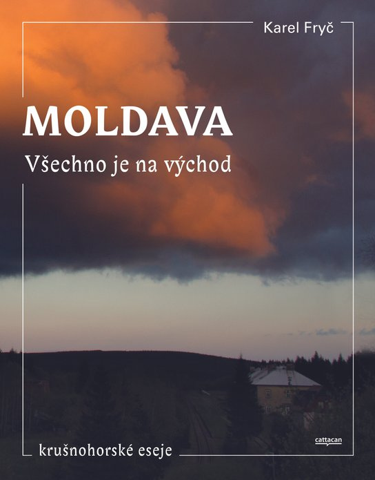 Moldava. Všechno je na východ - Karel Fryč