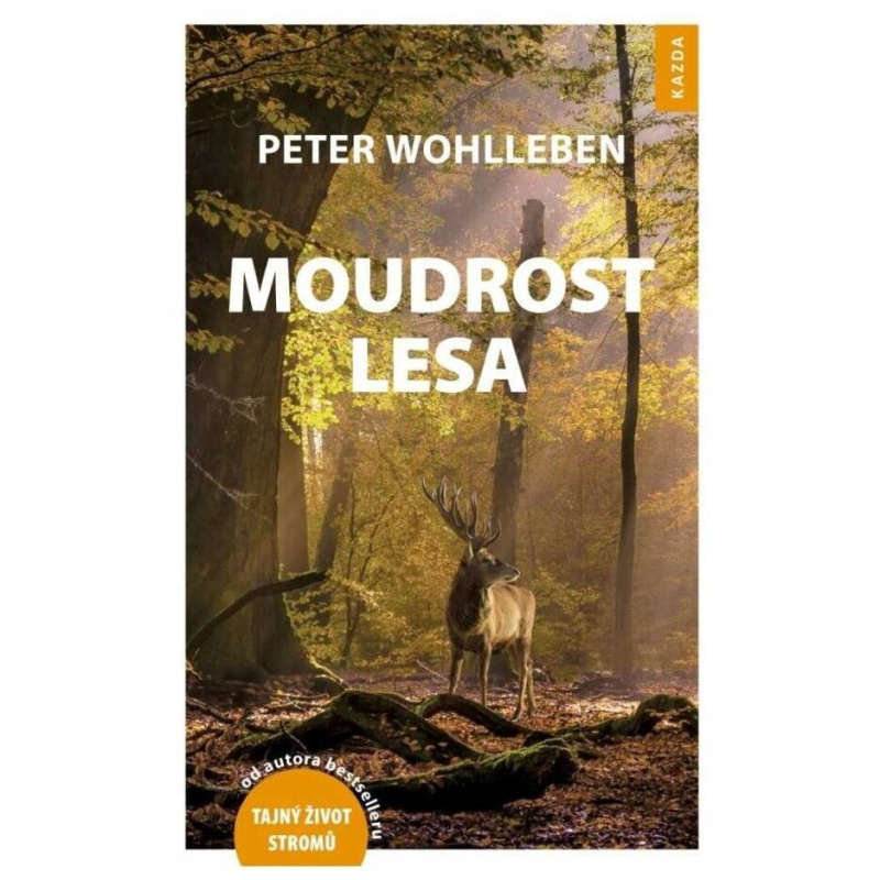 Moudrost lesa - Peter Wohlleben