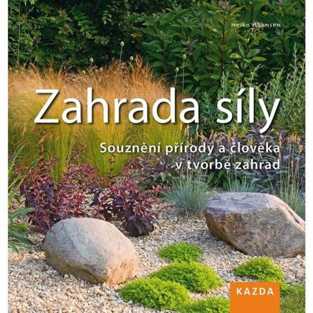Zahrada síly - Heiko Hähnsen