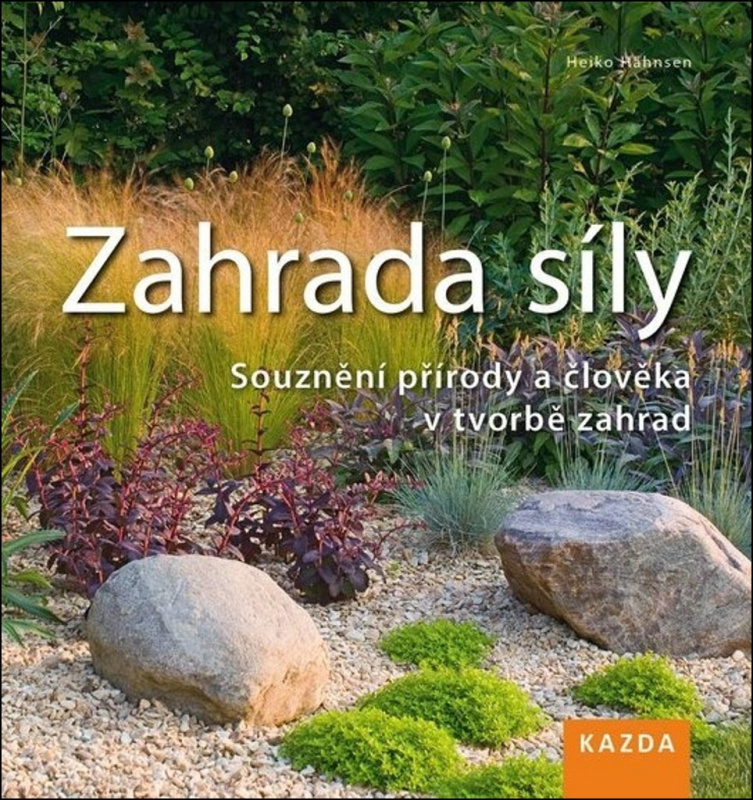 Zahrada síly - Heiko Hähnsen