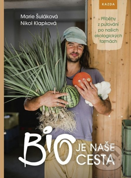BIO je naše cesta - Marie Šuláková, Nikol Klapková