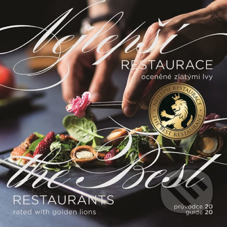 Nejlepší restaurace oceněné zlatými lvy, průvodce 2020 / The Best Restaurant Rated with Golden Lions, guide 2020 - kol.