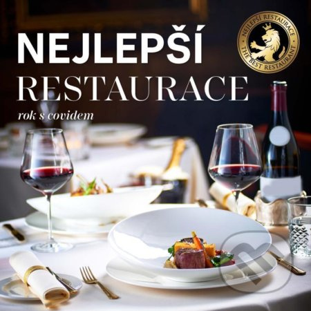 Nejlepší restaurace, rok s covidem: Průvodce 2022