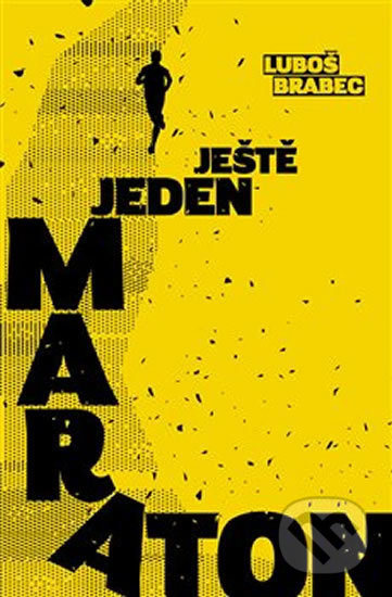Ještě jeden maraton - Luboš Brabec - kniha z kategorie Individuální sporty