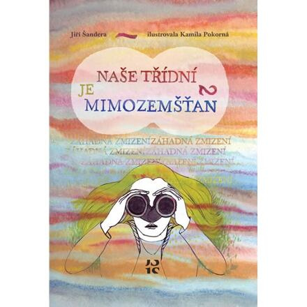 Naše třídní je mimozemšťan 2 - Jiří Šandera