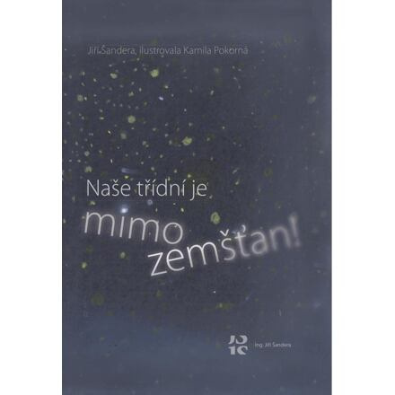Naše třídní je mimozemšťan! - Jiří Šandera