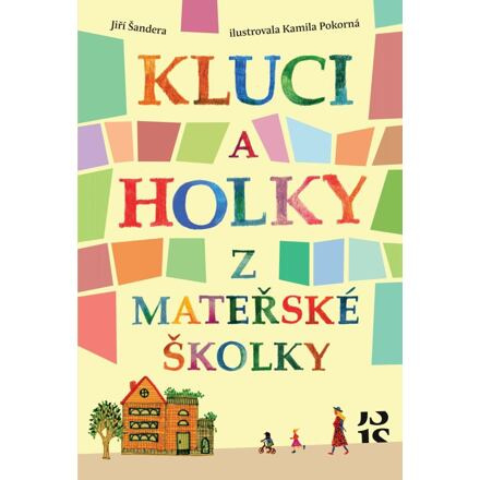 Kluci a holky z mateřské školky - Jiří Šandera