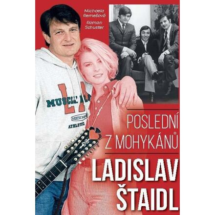 Ladislav Štaidl: Poslední z mohykánů - Roman Schuster, Michaela Remešová