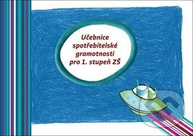Učebnice spotřebitelské gramotnosti pro 1. stupeň