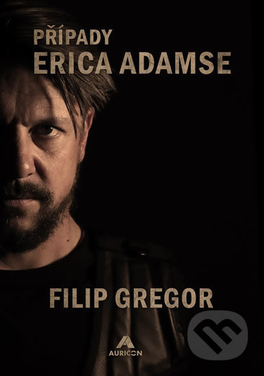 Případy Erica Adamse - Filip Gregor