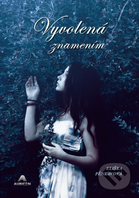Vyvolená znamením - Eliška Pěnkavová