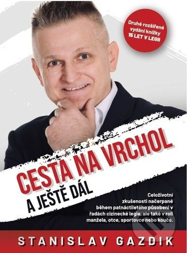 Cesta na vrchol a ještě dál - Stanislav Gazdik - kniha z kategorie Seberozvoj