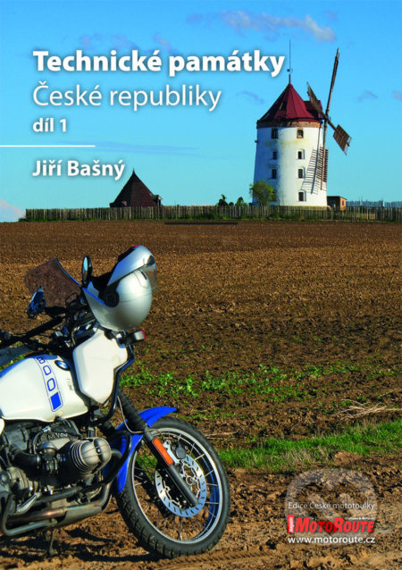 Technické památky České republiky - Jiří Bašný - kniha z kategorie Průvodci Evropou