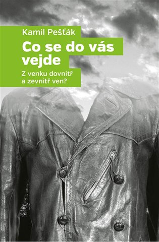 Co se do vás vejde - Kamil Pešťák