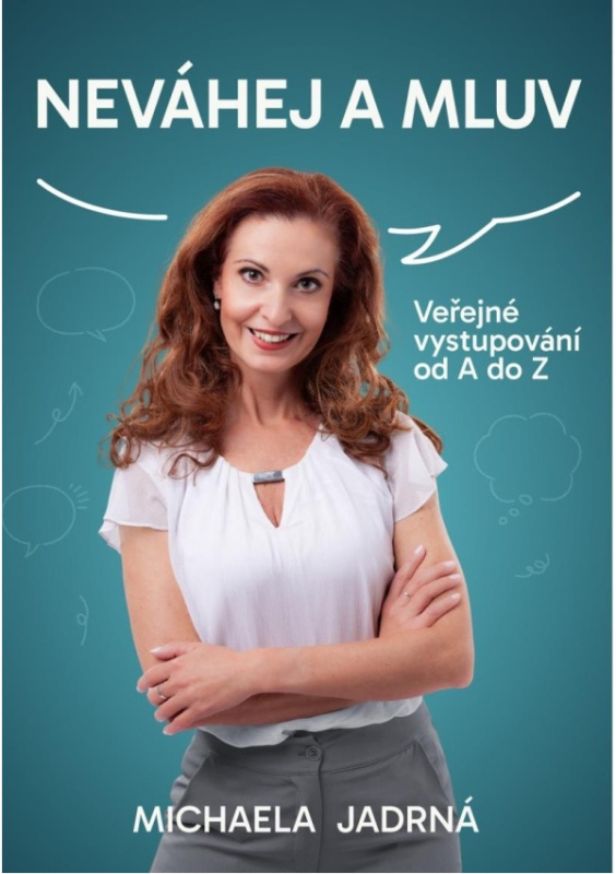 Neváhej a mluv - Michaela Jadrná