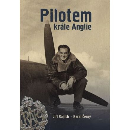 Pilotem krále Anglie - Jiří Rajlich, Karel Černý
