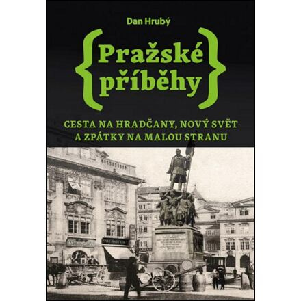 Pražské příběhy 2 - Dan Hrubý
