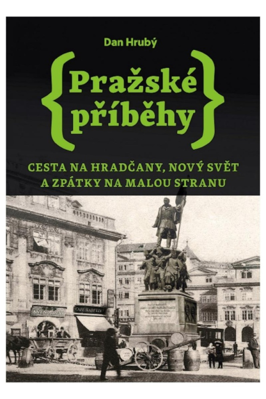 Pražské příběhy 2 - Dan Hrubý