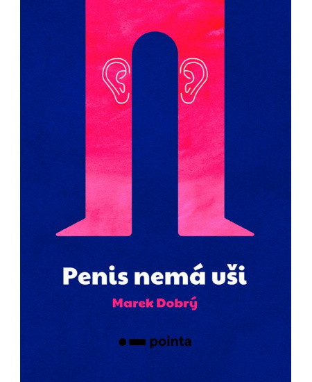 Penis nemá uši Pointa