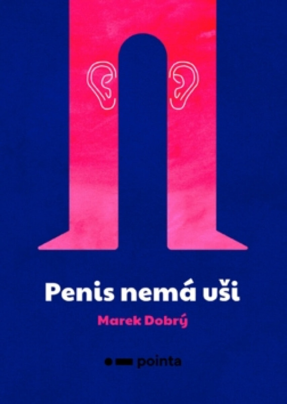 Penis nemá uši Pointa