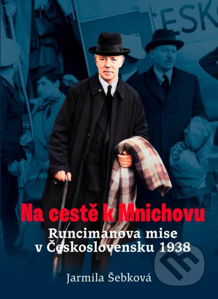 Na cestě k Mnichovu - Jarmila Šebková