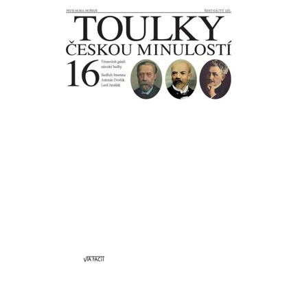 Toulky českou minulostí 16 - Petr Hora-Hořejš