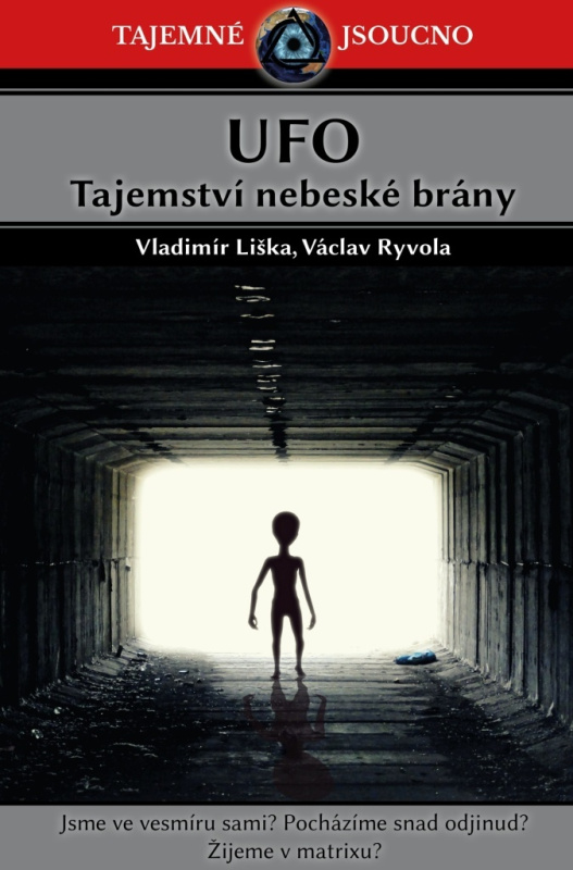 UFO - Tajemství nebeské brány - Václav Ryvola, Vladimír Liška
