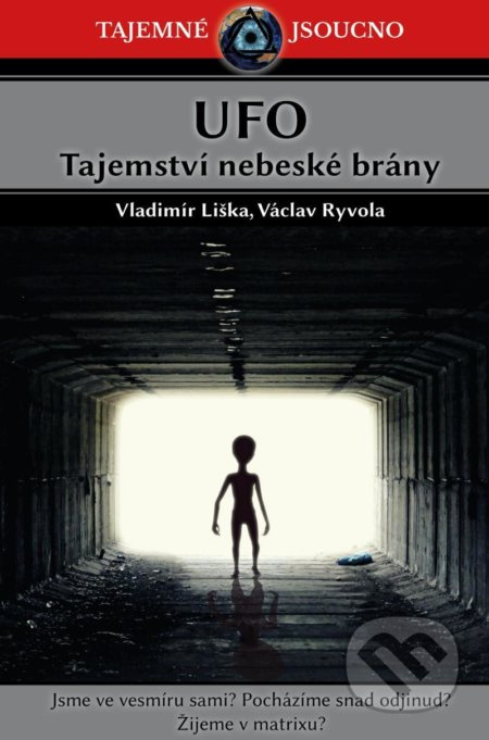 UFO - Tajemství nebeské brány - Václav Ryvola, Vladimír Liška