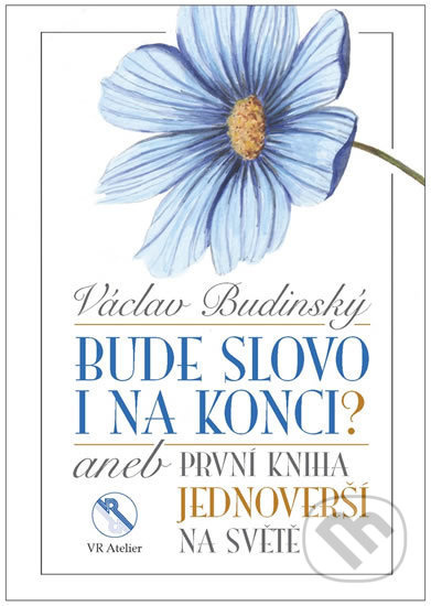 Bude slovo i na konci? aneb První kniha jednoverší na světě