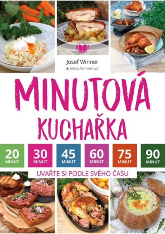 Minutová kuchařka - Alena Winnerová, Josef Winner - kniha z kategorie Kuchařky