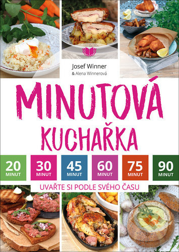 Minutová kuchařka - Alena Winnerová, Josef Winner - kniha z kategorie Kuchařky