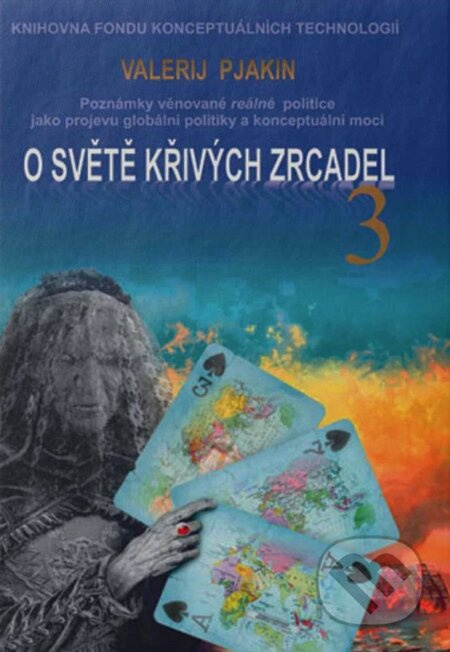 O světě křivých zrcadel 3 - Valerij Viktorovič Pjakin - kniha z kategorie Historie