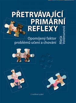 Přetrvávající primární reflexy - Marja Annemiek Volemanová