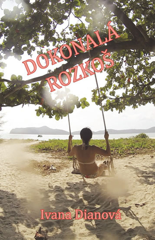 Dokonalá rozkoš - Ivana Dianová