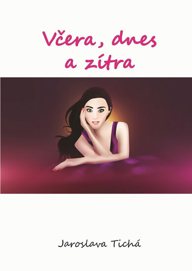 Včera, dnes a zítra