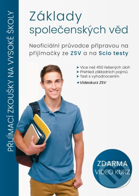Základy společenských věd (Neoficiální průvodce přípravou na přijímačky ze ZSV a na Scio testy) - kniha z kategorie Vysoké školy