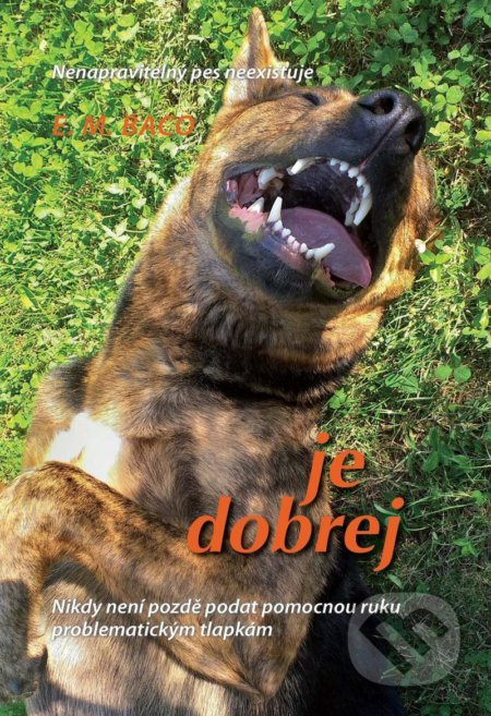 Je dobrej - E.M. Baco