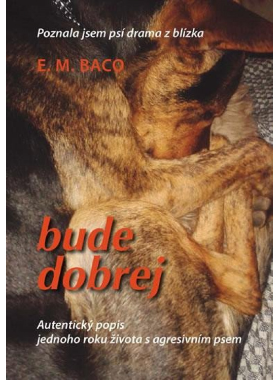 Bude dobrej... - E.M. Baco