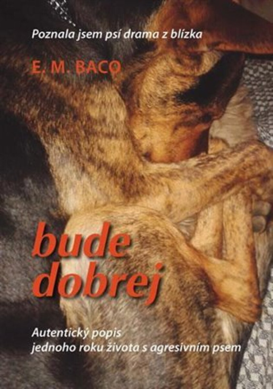 Bude dobrej... - E.M. Baco