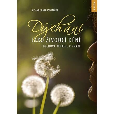 Dýchání jako živoucí dění - Susanne Barknowitzová